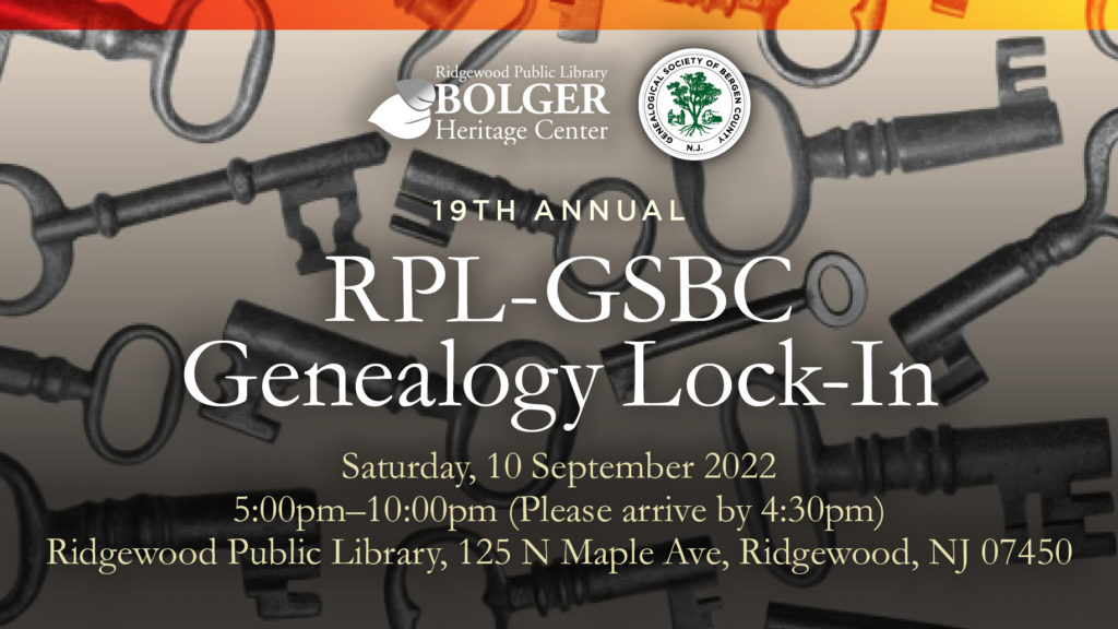19th Annual RPL–GSBC Genealogy Lock-In @ Ridgewood Public Library