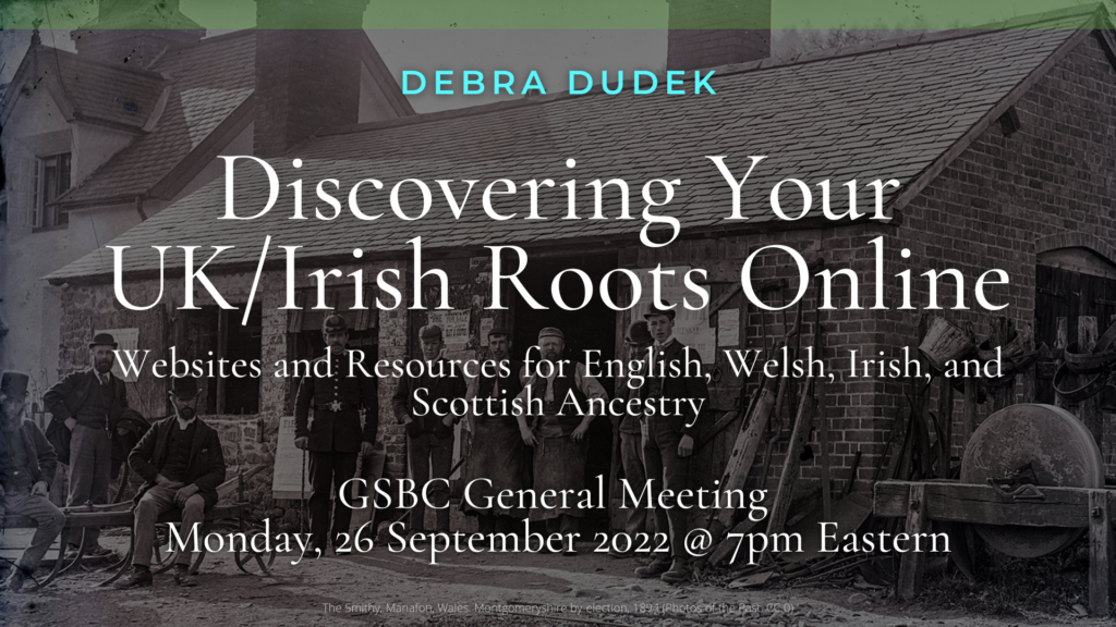 UPDATED: Discovering Your UK/Irish Roots Online: Websites and Resources for English, Welsh, Irish, and Scottish Ancestry (Hybrid—online and in-person) @ Ridgewood Public Library